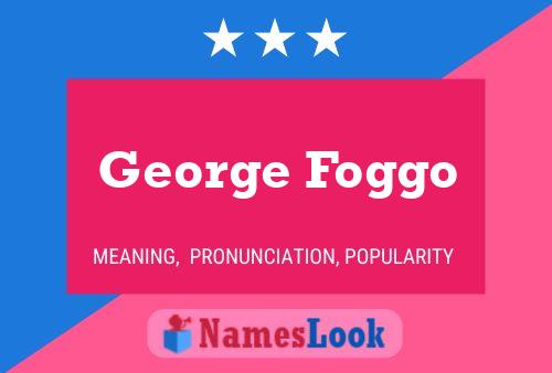 George Foggo 名字海报