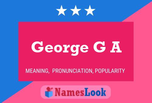 George G A 名字海报