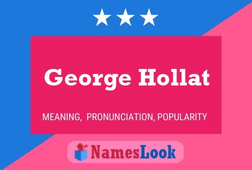 George Hollat 名字海报