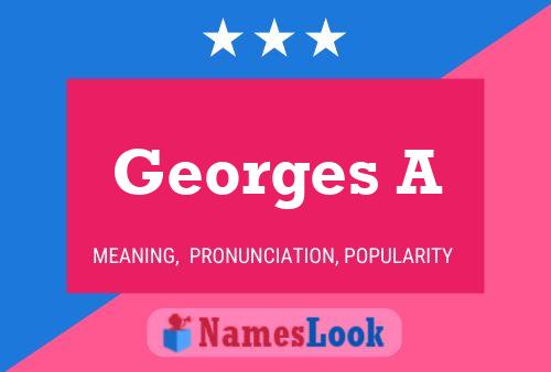 Georges A 名字海报