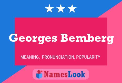 Georges Bemberg 名字海报