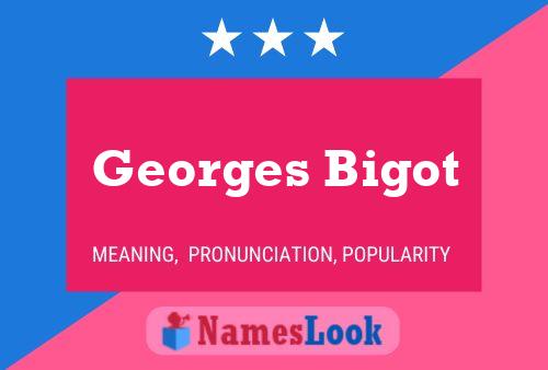 Georges Bigot 名字海报