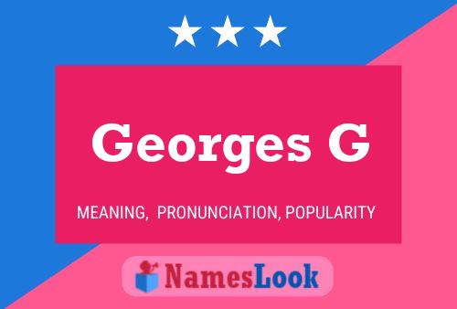 Georges G 名字海报