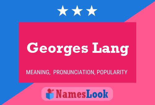 Georges Lang 名字海报