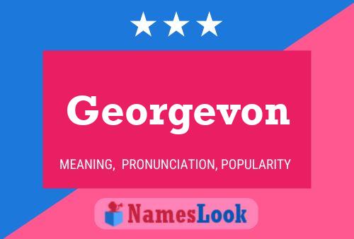 Georgevon 名字海报