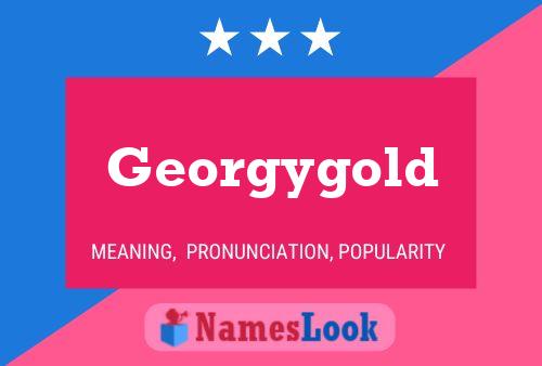 Georgygold 名字海报