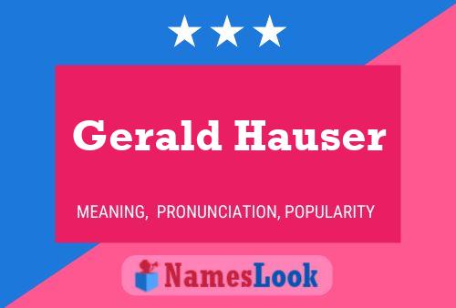 Gerald Hauser 名字海报