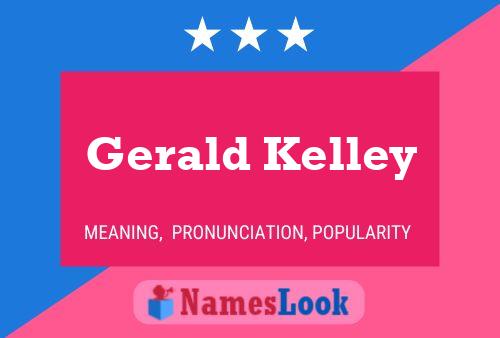 Gerald Kelley 名字海报