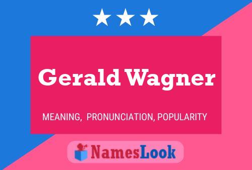 Gerald Wagner 名字海报