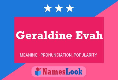 Geraldine Evah 名字海报