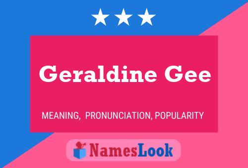 Geraldine Gee 名字海报