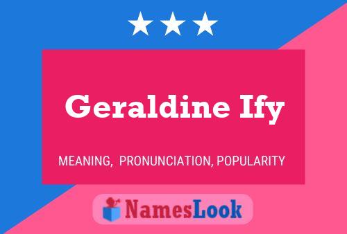 Geraldine Ify 名字海报