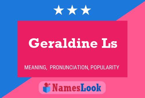 Geraldine Ls 名字海报