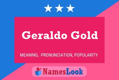 Geraldo Gold 名字海报