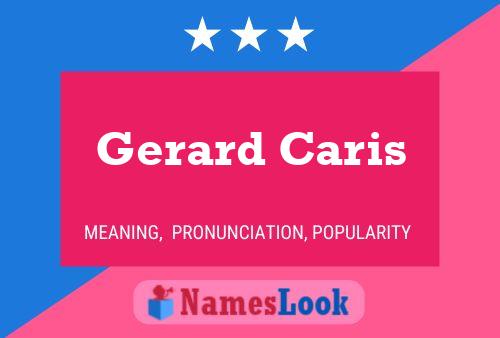 Gerard Caris 名字海报