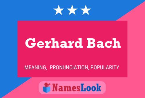 Gerhard Bach 名字海报