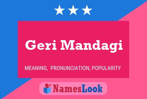 Geri Mandagi 名字海报