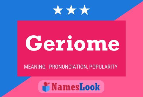 Geriome 名字海报