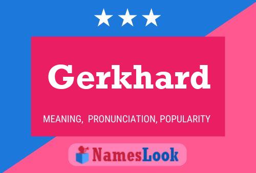 Gerkhard 名字海报