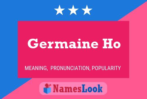 Germaine Ho 名字海报