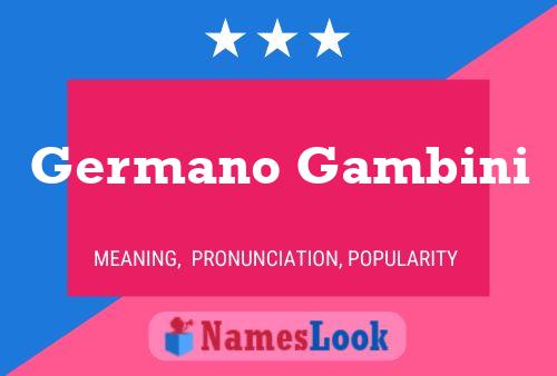 Germano Gambini 名字海报