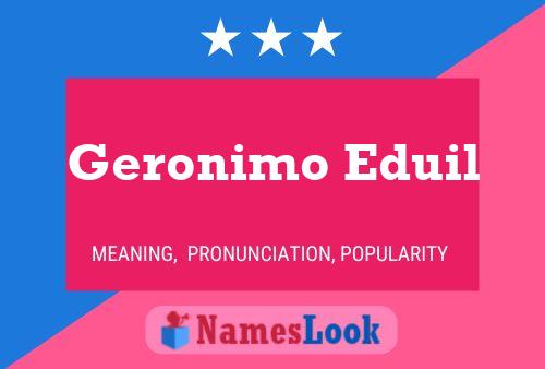 Geronimo Eduil 名字海报