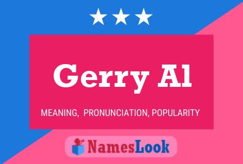 Gerry Al 名字海报