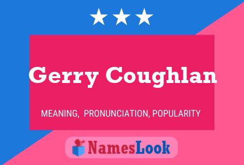 Gerry Coughlan 名字海报