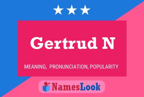 Gertrud N 名字海报