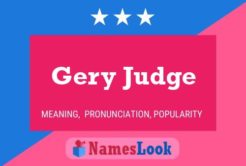 Gery Judge 名字海报