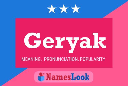 Geryak 名字海报