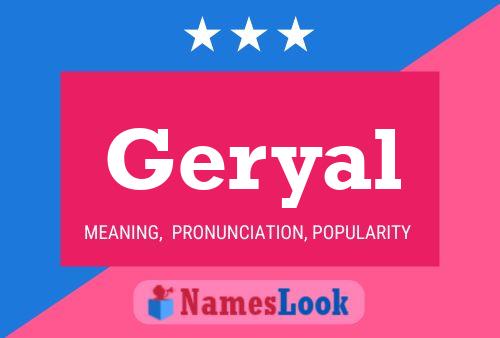 Geryal 名字海报