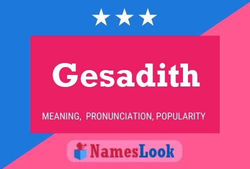 Gesadith 名字海报