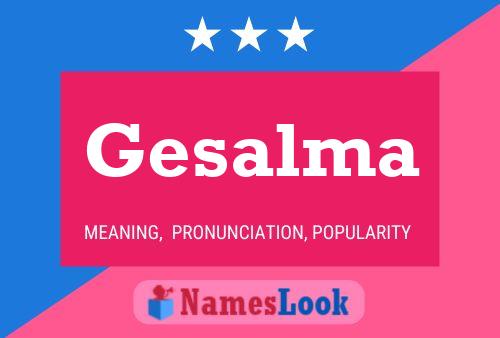 Gesalma 名字海报