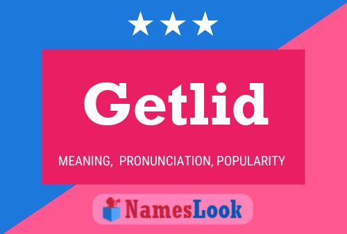 Getlid 名字海报