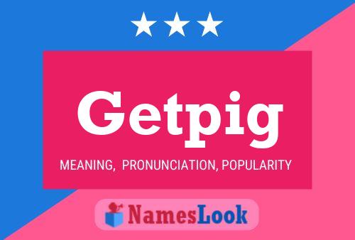 Getpig 名字海报