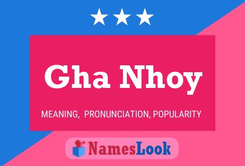 Gha Nhoy 名字海报