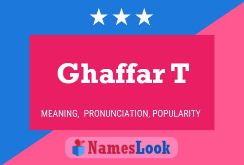 Ghaffar T 名字海报