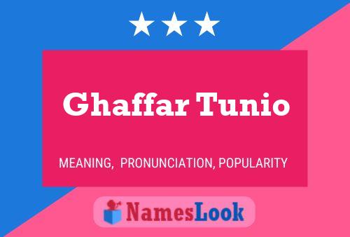 Ghaffar Tunio 名字海报