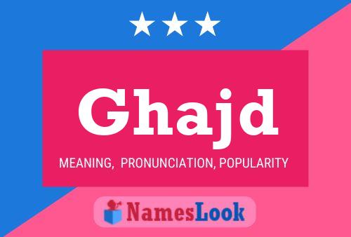 Ghajd 名字海报