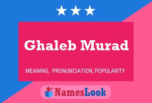 Ghaleb Murad 名字海报