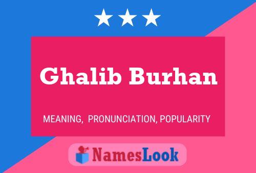 Ghalib Burhan 名字海报