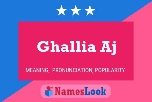 Ghallia Aj 名字海报