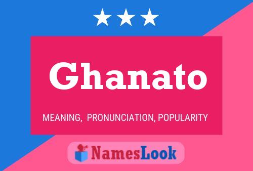 Ghanato 名字海报