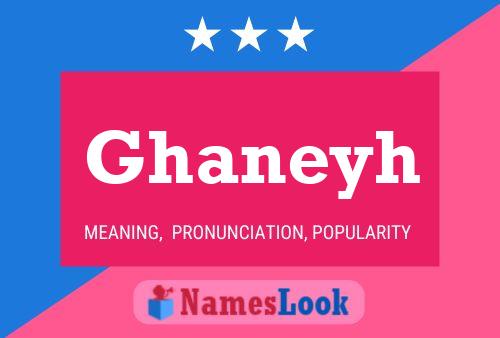 Ghaneyh 名字海报