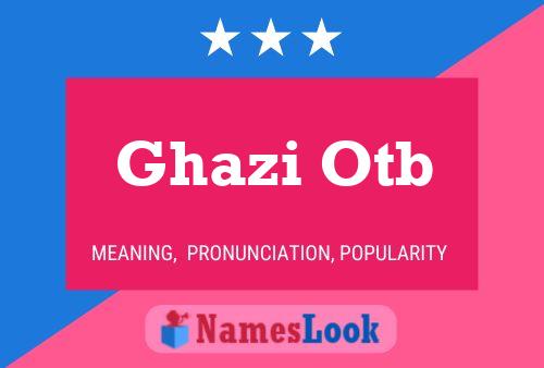 Ghazi Otb 名字海报