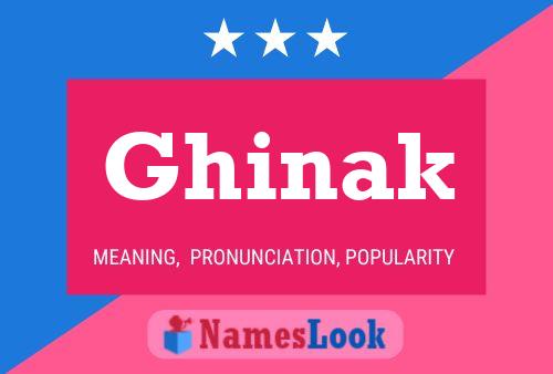 Ghinak 名字海报