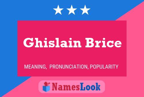 Ghislain Brice 名字海报