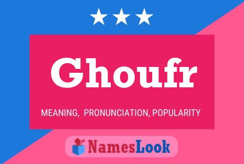 Ghoufr 名字海报