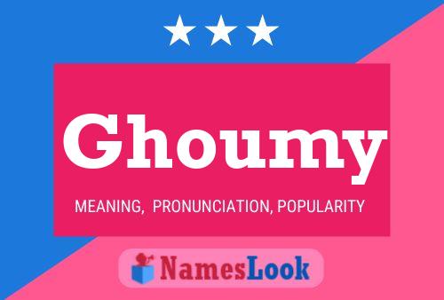 Ghoumy 名字海报